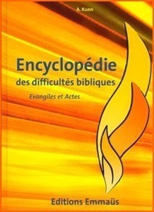 Encyclopédie des difficultés bibliques, Évangiles et Actes