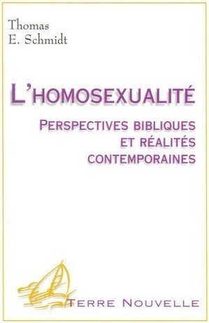 L’homosexualité, perspectives bibliques et réalités contemporaines