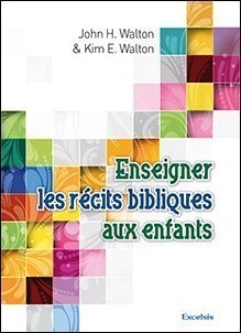 Enseigner les récits bibliques aux enfants