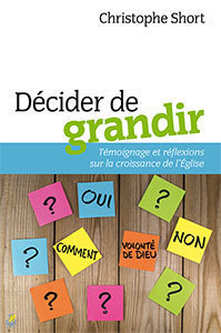 Décider de grandir : Témoignage et réflexions sur la croissance de l’Église