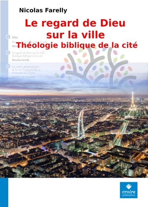 Le regard de Dieu sur la ville : théologie biblique de la cité
