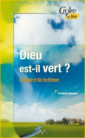  Dieu est-il vert ? - Écologie et foi chrétienne