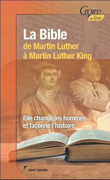  La Bible de Martin Luther à Martin Luther King