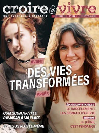  Des vies transformées