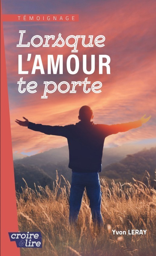  Lorsque l'amour te porte